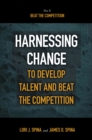Harnessing Change to Develop Talent and Beat the Competition - Book