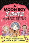 A Moon Boy Loves My Best Friend - Book