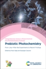 Prebiotic Photochemistry : From Urey-Miller-like Experiments to Recent Findings - Book