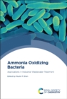 Ammonia Oxidizing Bacteria : Applications in Industrial Wastewater Treatment - Book