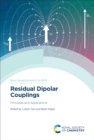Residual Dipolar Couplings : Principles and Applications - eBook