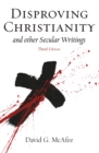 Disproving Christianity : and Other Secular Writings - Book