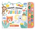 Squawk. Squawk in the Noisy Jungle! - Book