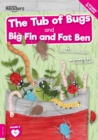 The Tub of Bugs And Big Finn and Fat Ben - Book