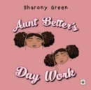 Aunt Better's Day Work - Book