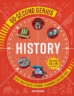 60-Second Genius: History : Bite-Size Facts to Make Learning Fun and Fast - Book
