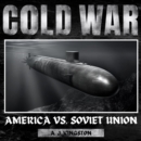 Cold War : America vs. Soviet Union - eAudiobook