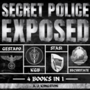 Secret Police Exposed : Gestapo, KGB, Stasi & Securitate - eAudiobook