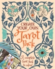 Create Your Own Tarot Pack : A Complete Tarot Pack to Colour - Book