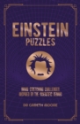 Einstein Puzzles : Brain Stretching Challenges Inspired by the Scientific Genius - Book