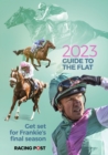 Racing Post Guide to the Flat 2023 - Book