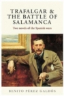 Trafalgar & The Battle of Salamanca : Two novels of the Spanish wars - Book