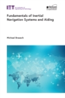 Fundamentals of Inertial Navigation Systems and Aiding - eBook