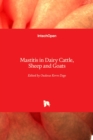 Mastitis in Dairy Cattle, Sheep and Goats - Book
