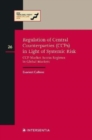 Regulation of CCPs in Light of Systemic Risk : CCP Market Access Regimes in Global Markets - Book