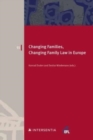 Changing Families, Changing Family Law in Europe - Book