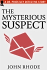 The Mysterious Suspect - eBook