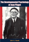 The Developmental Psychology of Jean Piaget - eBook