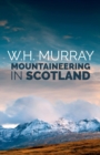 Mountaineering in Scotland - Book