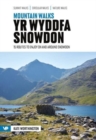 Mountain Walks Yr Wyddfa/Snowdon : 15 routes to enjoy on and around Snowdon - Book