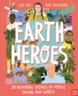 Earth Heroes: Twenty Inspiring Stories of People Saving Our World - Book