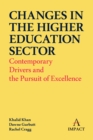 Changes in the Higher Education Sector : Contemporary Drivers and the Pursuit of Excellence - eBook