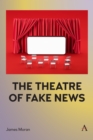 The Theatre of Fake News - Book