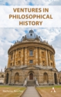 Ventures in Philosophical History - Book