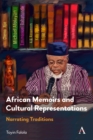 African Memoirs and Cultural Representations : Narrating Traditions - eBook