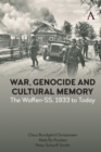 War, Genocide and Cultural Memory : The Waffen-SS, 1933 to Today - Book