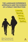 The Language Experience Approach and the Science of Literacy Instruction - Book