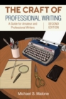 The Craft of Professional Writing, Second Edition : A Guide for Amateur and Professional Writers - Book