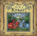 How to be a Knight - Book
