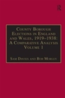County Borough Elections in England and Wales, 1919-1938: A Comparative Analysis : Volume 1: Barnsley - Bournemouth - Book
