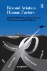 Beyond Aviation Human Factors : Safety in High Technology Systems - Book