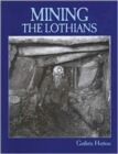Mining the Lothians - Book