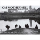 Old Motherwell and Newarthill - Book