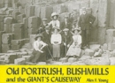 Old Portrush, Bushmills and the Giant's Causeway - Book