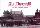 Old Thornhill : Durisdeer, Enterkinfoot, Carronbridge, Keir Mill, Penpont, Tynron - Book