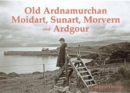 Old Ardnamurchan, Moidart, Sunart, Morvern and Ardgour - Book