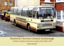 Hardwick's Services Limited, Scarborough : A Wallace Arnold country bus company from 1952 to 1987 - Book