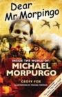 Dear Mr Morpingo : Inside the World of Michael Morpurgo - Book
