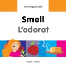 My Bilingual Book -  Smell (English-French) - Book