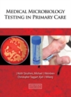 Medical Microbiology Testing in Primary Care - Book