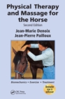 Physical Therapy and Massage for the Horse : Biomechanics-Excercise-Treatment, Second Edition - Book