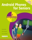 Android Phones for Seniors in easy steps - Book