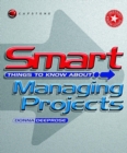 Smart Things to Know About Managing Projects - Book