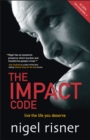 The Impact Code : Live the Life you Deserve - Book
