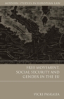 Free Movement, Social Security and Gender in the EU - Book