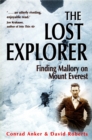 The Lost Explorer : Finding Mallory on Mount Everest - Book